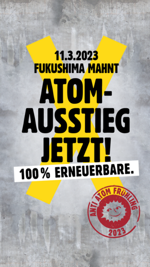 Fukushima 2023 / Atom-Ausstieg Jetzt!